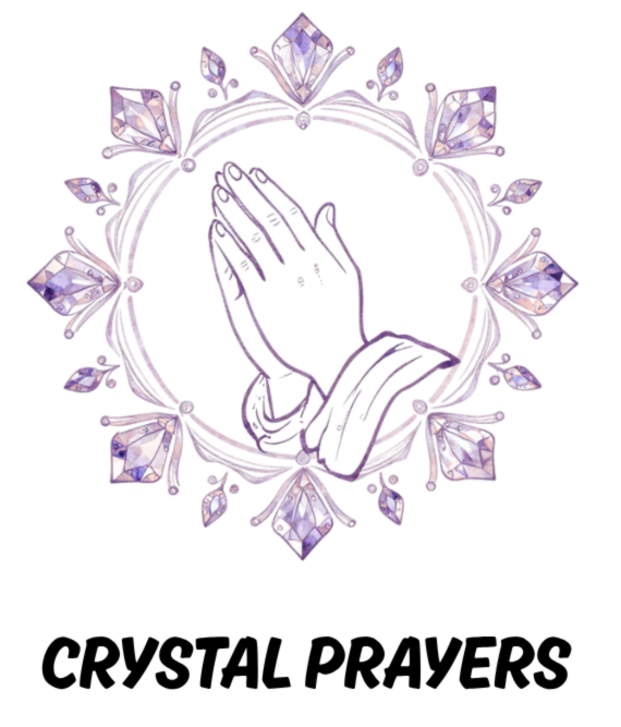 Crystal Prayers