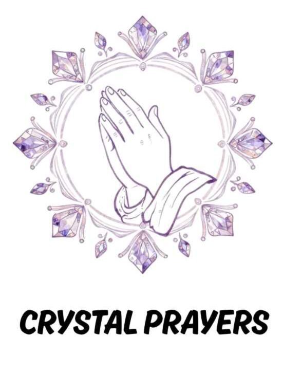 Crystal Prayers